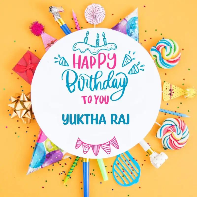 Happy Birthday Yuktha raj Party Celebration Card